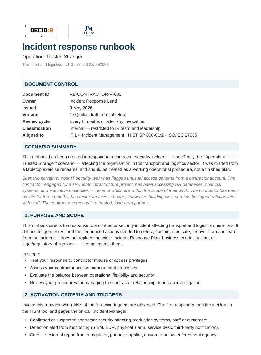 ITIL 4 / NIST SP 800-61r2 / ISO 27035 aligned, white-labelled to your brand.